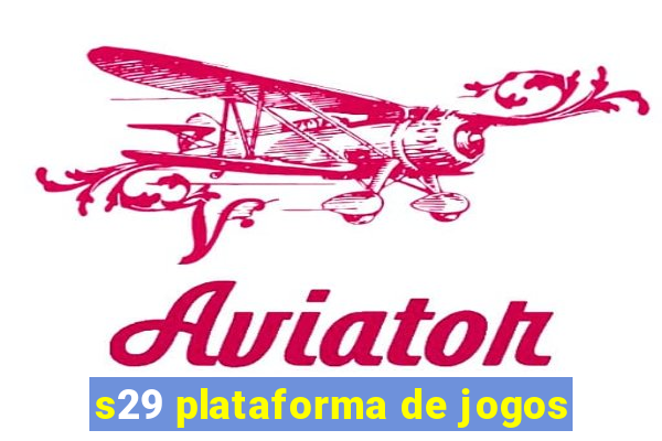 s29 plataforma de jogos